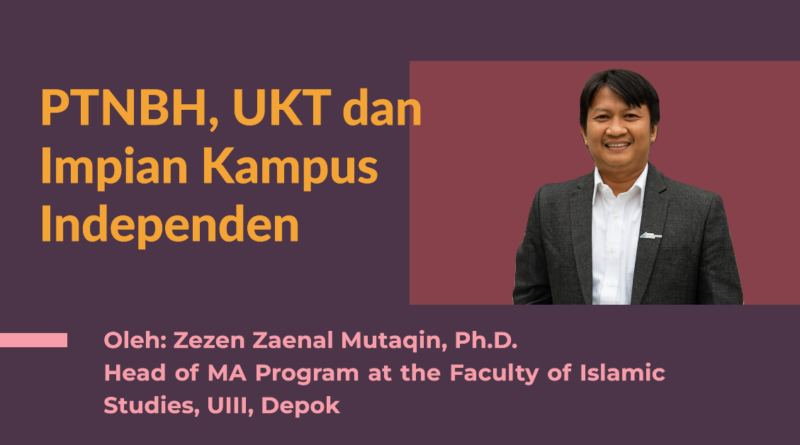 PTNBH, UKT dan Impian Kampus Independen