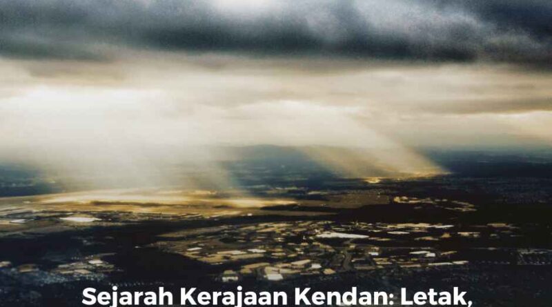 Sejarah Kerajaan Kendan: Letak, Silsilah Raja, dan Penerus Tarumanegara