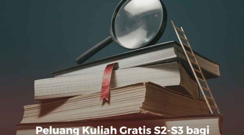 Peluang Kuliah Gratis S2-S3 bagi Tenaga Kependidikan