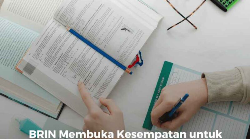  BRIN Membuka Pendaftaran Karya Tulis Pendidikan