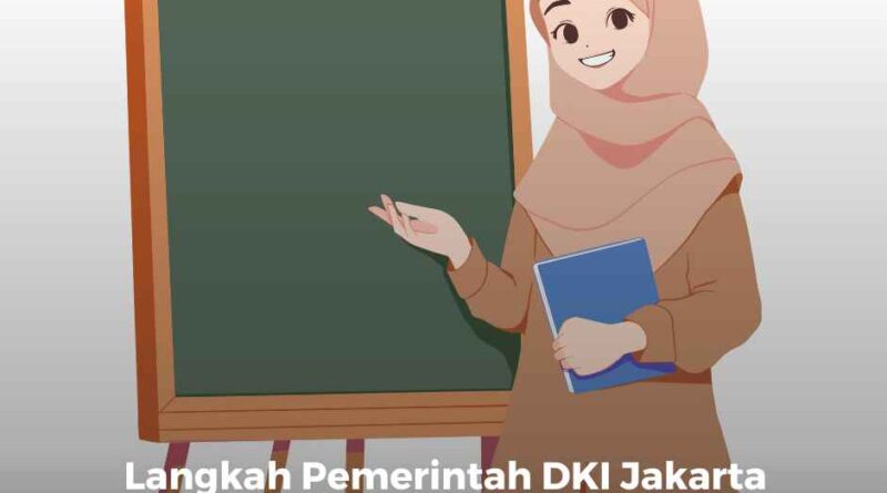 Langkah Pemerintah DKI Jakarta untuk Guru Honorer