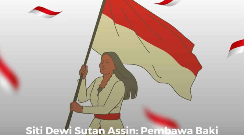 Mengenal Siti Dewi Sutan Assin: Pembawa Baki Pertama Republik Indonesia