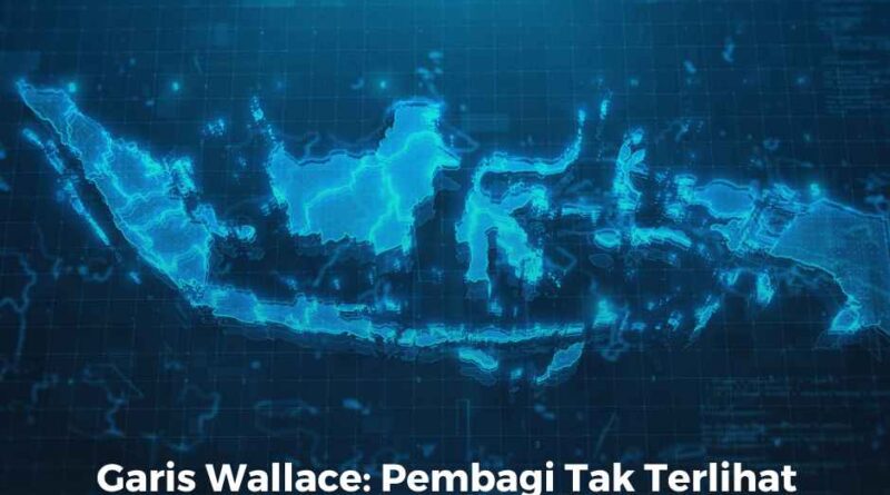 Garis Wallace: Pembagi Tak Terlihat yang Memisahkan Dua Wilayah