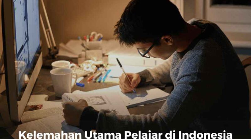  Kelemahan Utama Pelajar di Indonesia Menurut Para Ahli