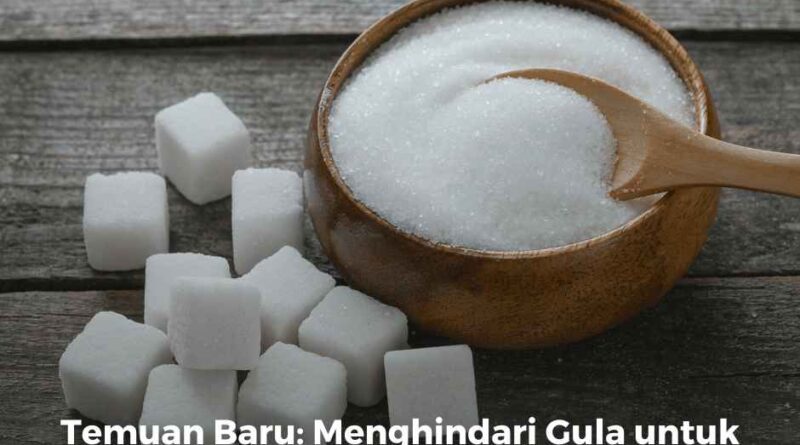 Menghindari Gula untuk Memperlambat Penuaan
