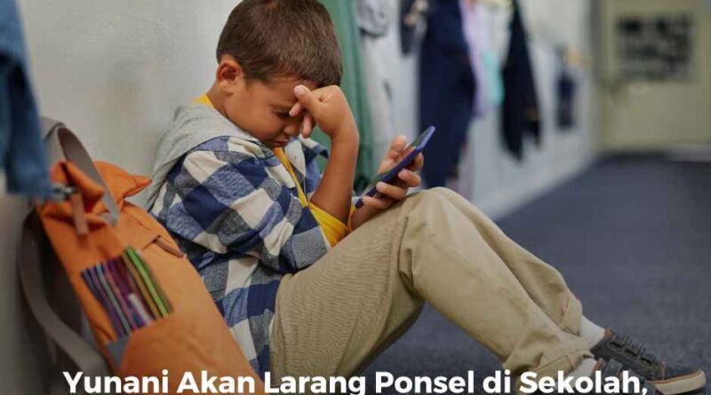 Yunani Akan Larang Ponsel di Sekolah, Mengikuti Jejak Negara Eropa Lain