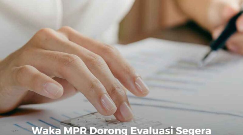Waka MPR Dorong Evaluasi Segera Dilakukan terhadap Perencanaan Anggaran Pendidikan