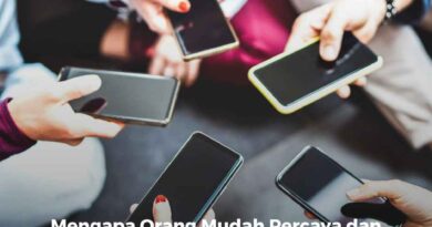 Mengapa Orang Mudah Percaya dan Menyebarkan Hoaks