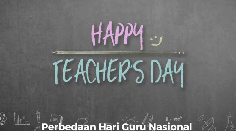 Perbedaan Hari Guru Nasional dan Hari Guru Sedunia
